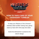 Masters of the Universe™ 2026 Movie Tumbler - I Have The Power (Mattel Creations)