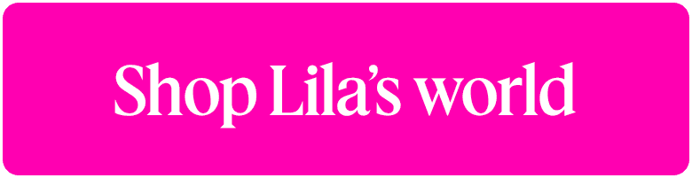 Pink button that says Shop Lila's world