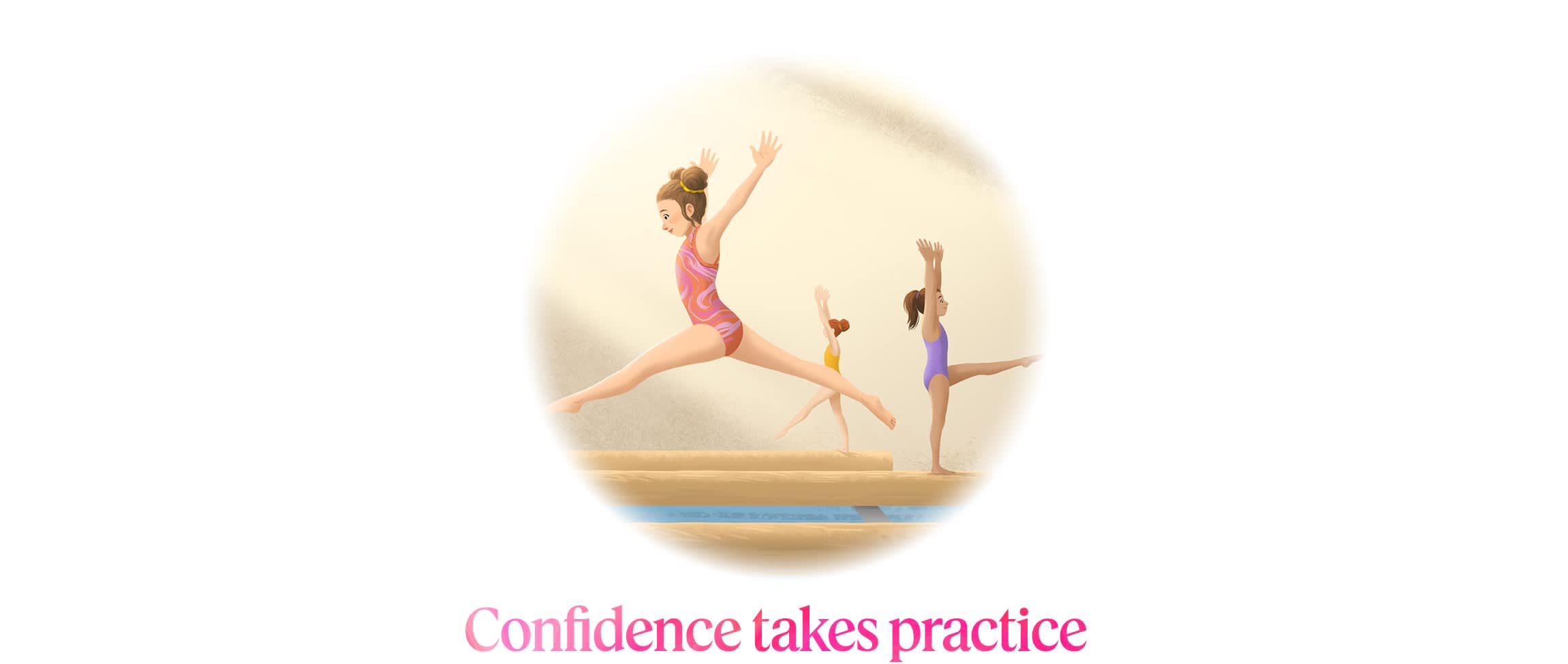 Confidence takes practice