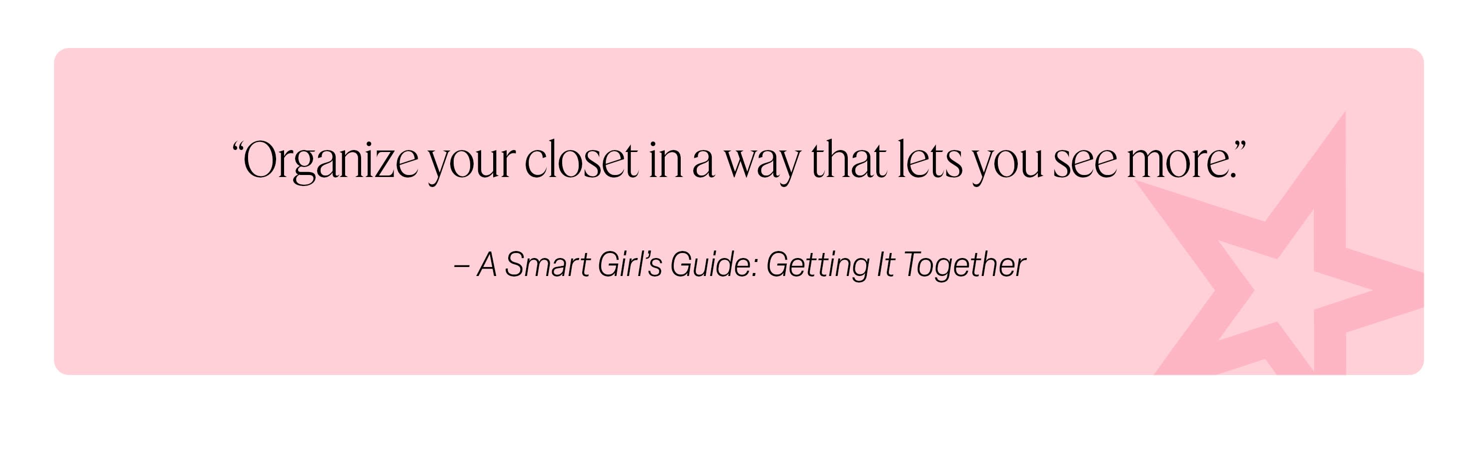 Quote from A Smart Girl's Guide: Getting it Together