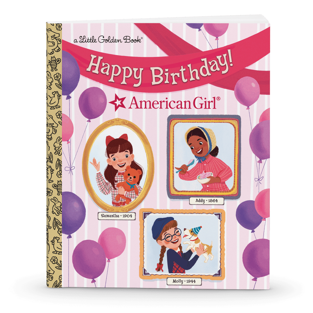 Little Golden Book: Happy Birthday, American Girl!