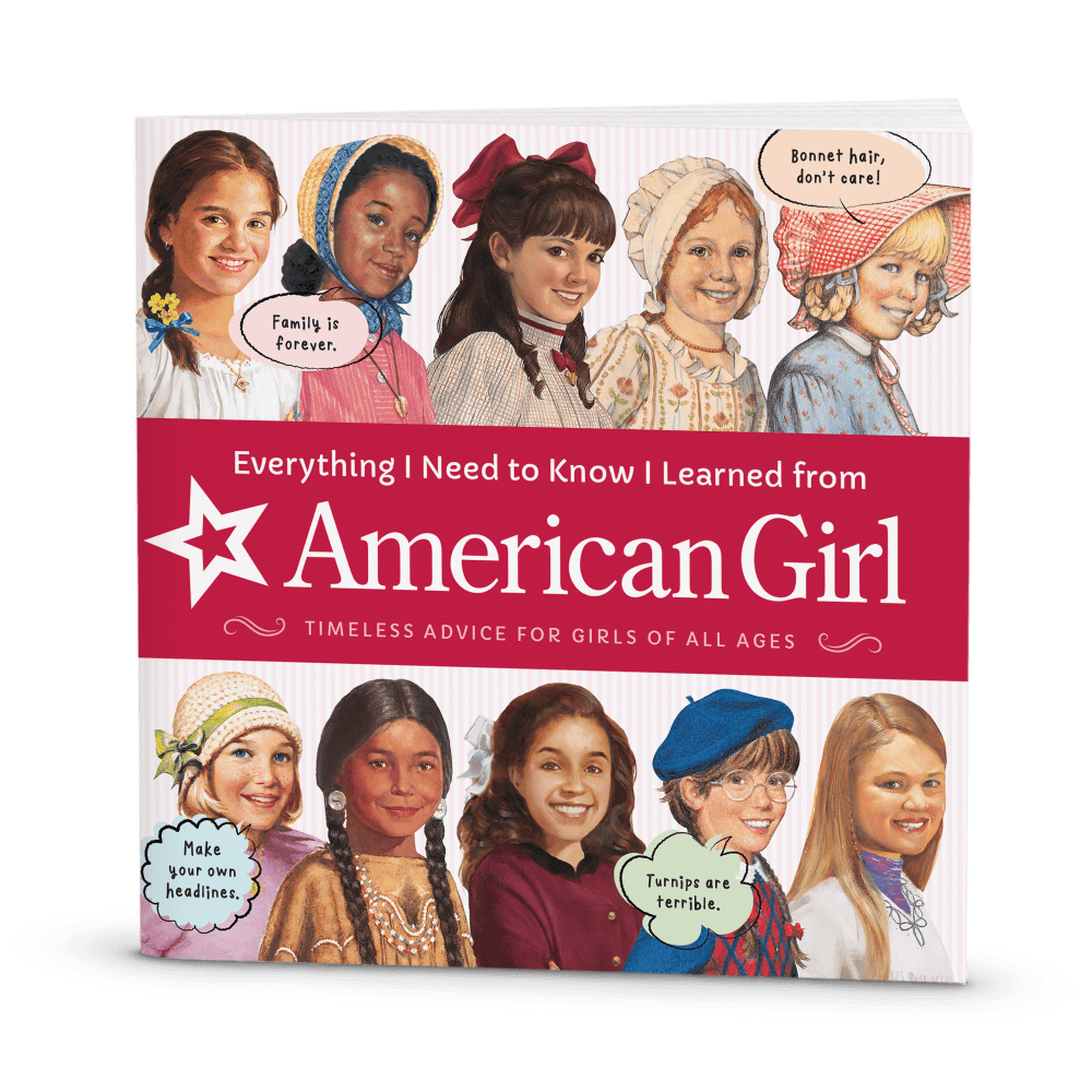 Everything I Need to Know I Learned from American Girl Book
