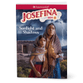 Sunlight and Shadows: Josefina Book 1 (Historical Characters)