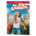 The Big Break: Julie Book 1 (Historical Characters)