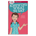 A Smart Girl's Guide: Knowing What to Say