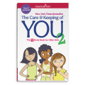 The Care & Keeping of You 2: The #1 Body Book for Older Girls
