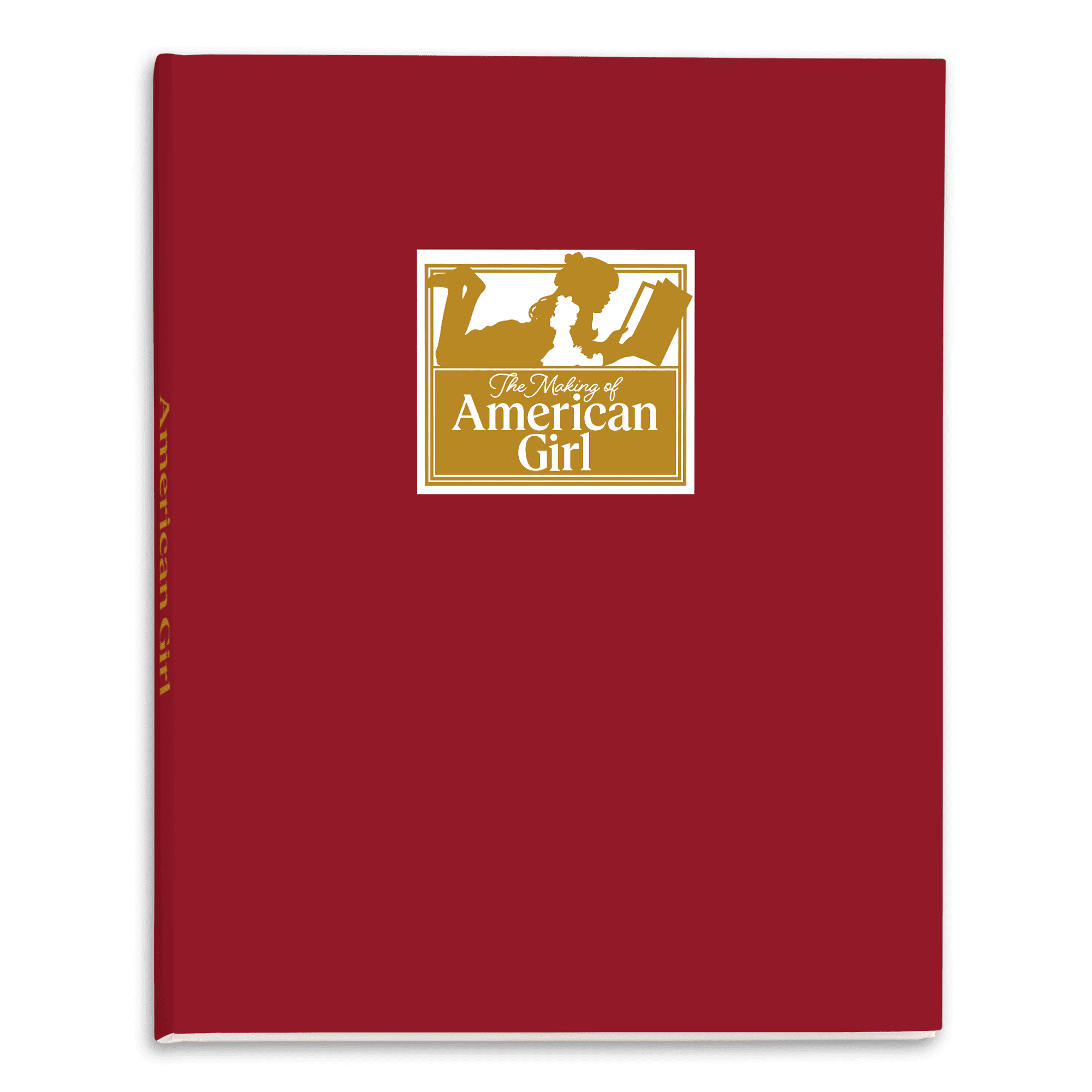 The Making of American Girl Hardcover Book