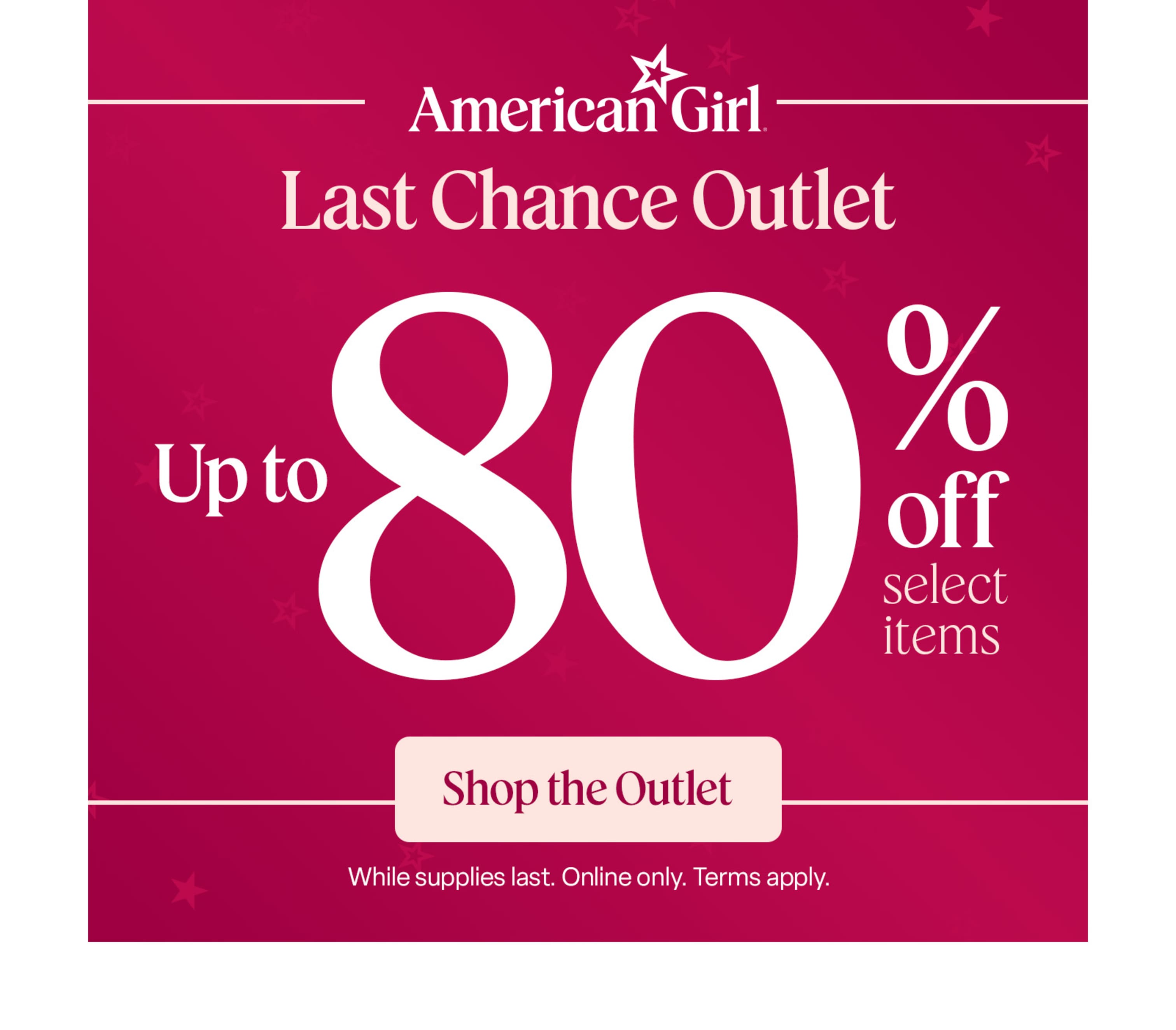 Up to 80% off select items. While supplies last. Terms apply.