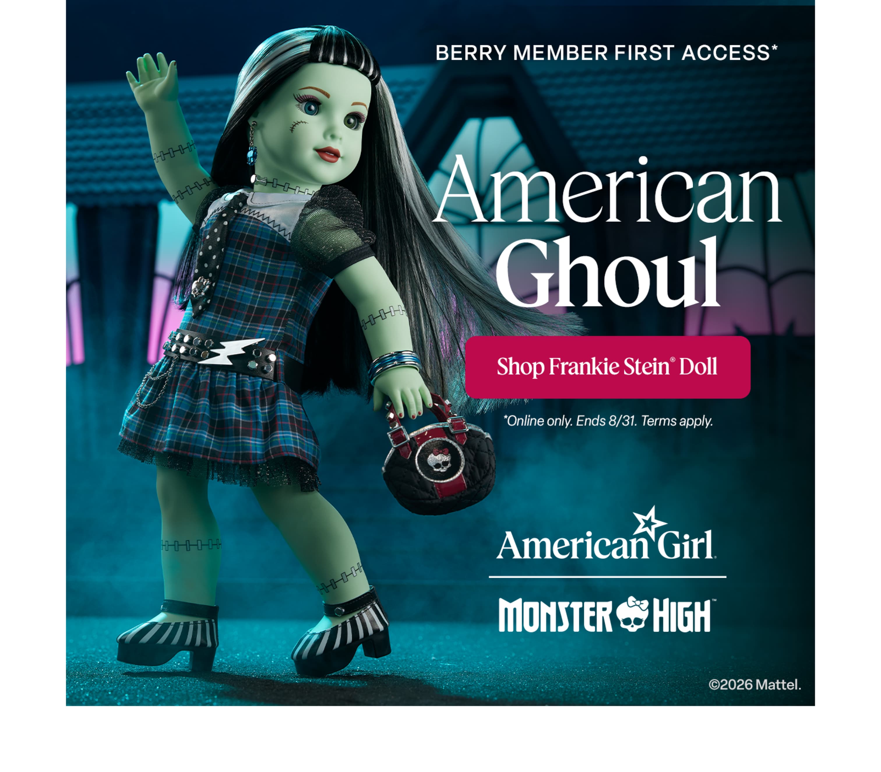 AG Rewards™ Berry-member first access to the American Girl® x Monster High® Frankie Stein® Doll. Get yours now.