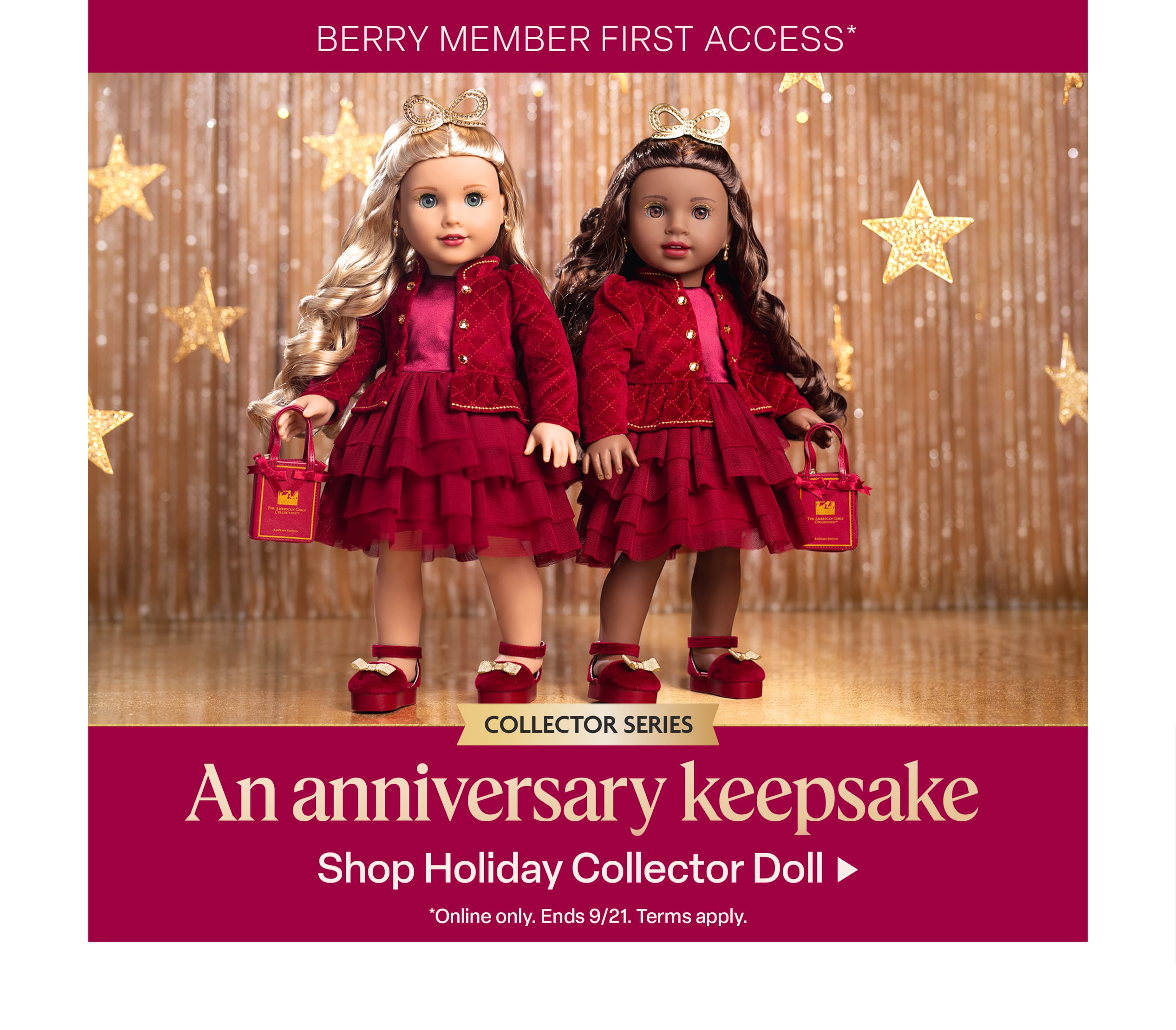 One day only! AG Rewards™ Berry Members get first access to the limited-edition 2026 Holiday Collector Doll. Shop this anniversary keepsake. Terms apply.