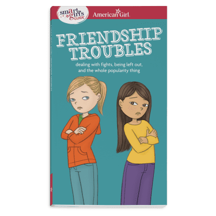 A Smart Girl's Guide: Friendship Troubles