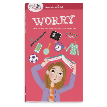 A Smart Girl's Guide: Worry