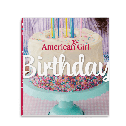 American Girl Birthday! Cookbook