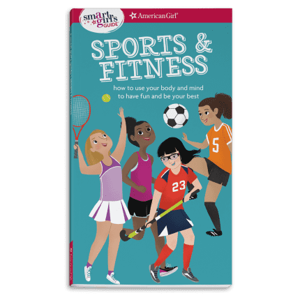 A Smart Girl's Guide: Sports & Fitness