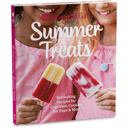 American Girl® Summer Treats Cookbook