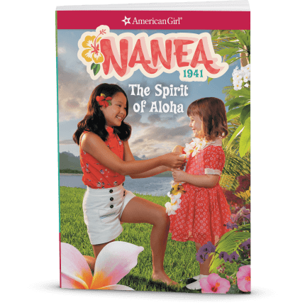 The Spirit of Aloha: Nanea Book 1 (Historical Characters)