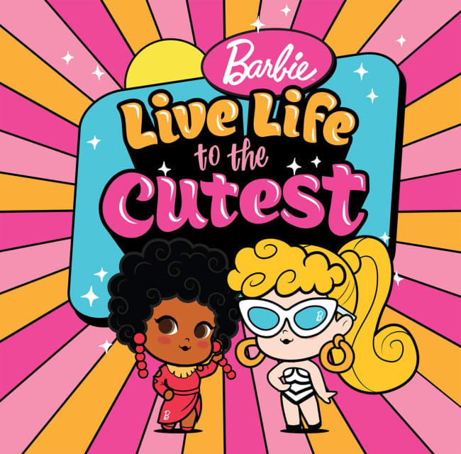 Barbie: Live Life To The Cutest